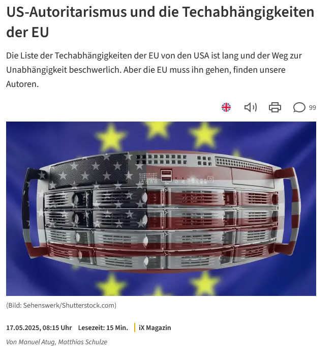 OpEd on US tech-authoritarianism and EU dependencies by Heise.de